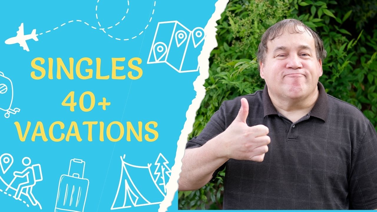 vacations for singles over 40