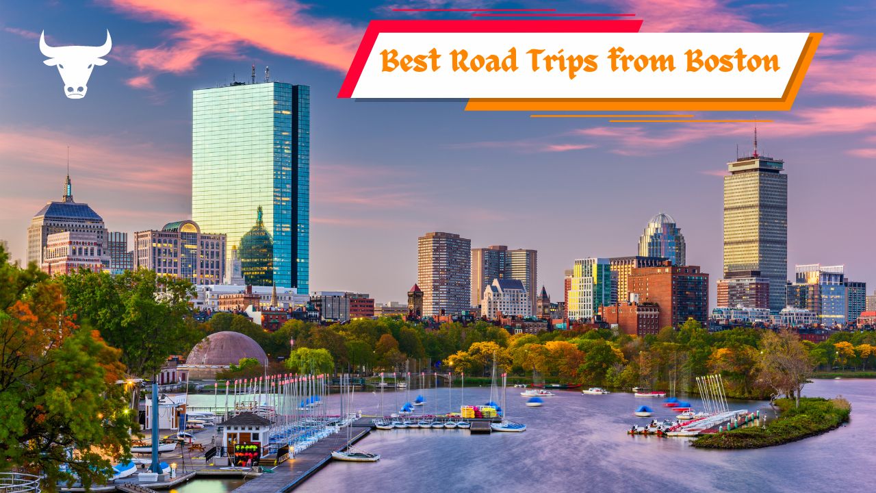 Best Road Trips from Boston