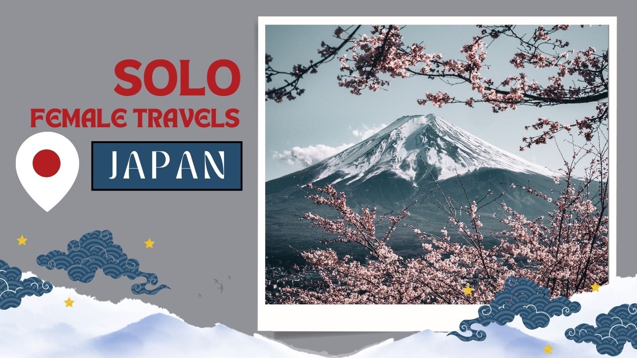 Is Japan Safe for Solo Female Travellers
