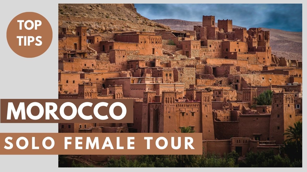 Is Morocco Safe for Solo Female Travellers
