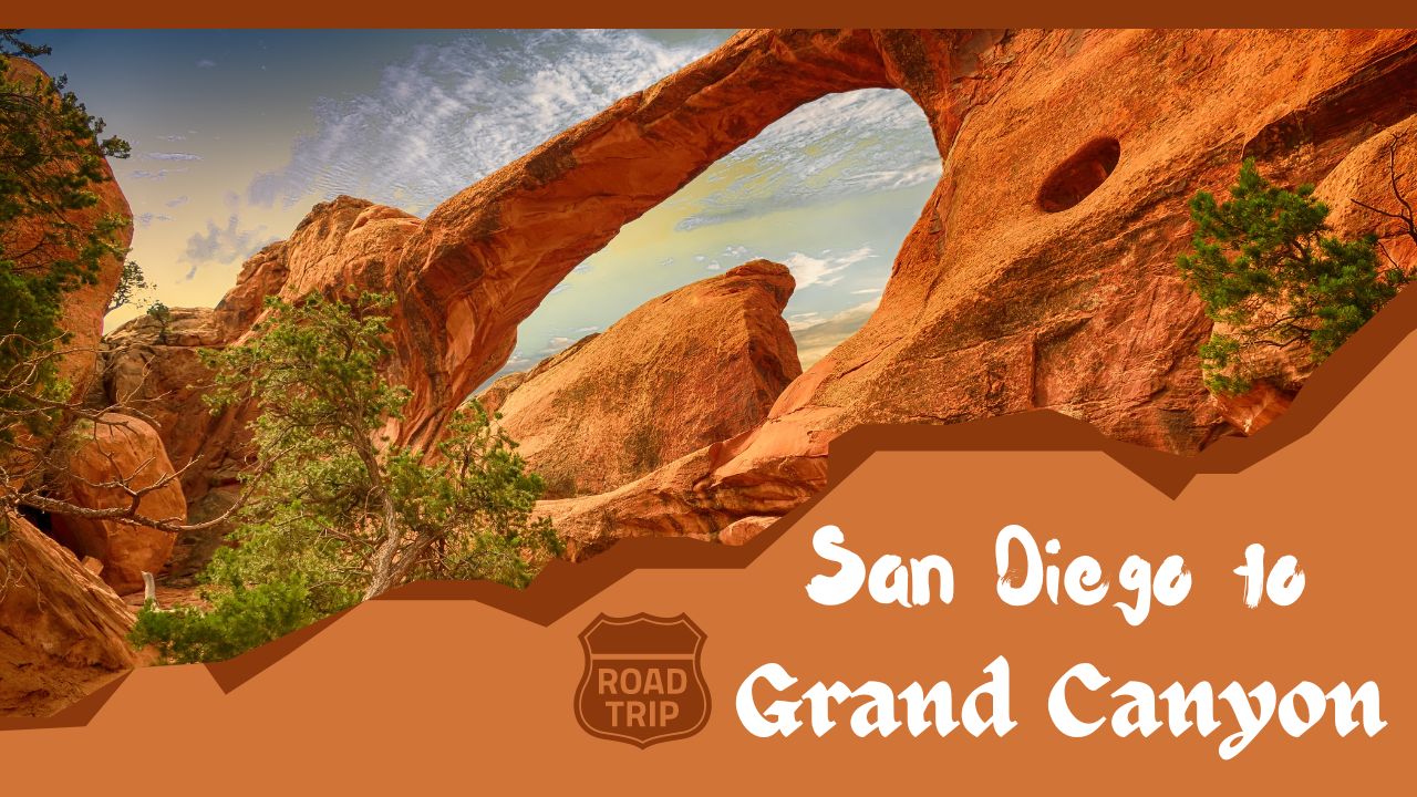 San Diego to Grand Canyon road trip
